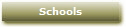 Schools