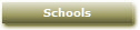 Schools