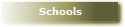Schools